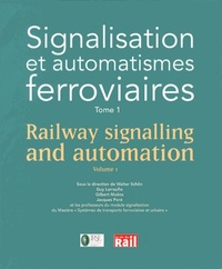 Image de SIGNALISATION ET AUTOMATISMES FERROVIAIRES TOME 1