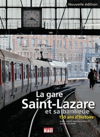 Image de GARE SAINT LAZARE ET SA BANLIEUE 150 ANS D'HISTOIRE (LA)