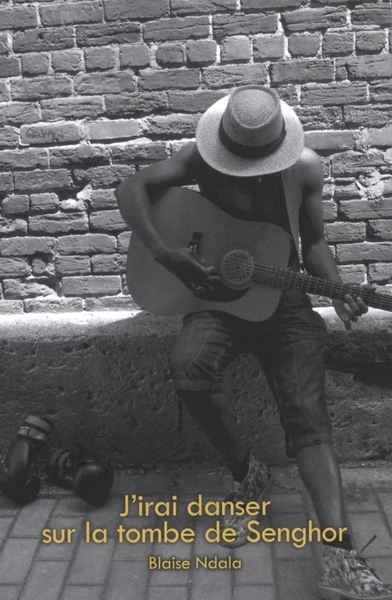 Picture of J'irai danser sur la tombe de Senghor