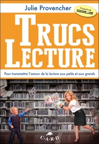 Picture of Trucs Lecture - Pour transmettre l'amour de la lecture aux petits et aux grands