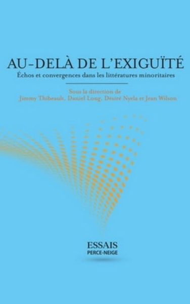 Picture of Au-delà de l'exiguïté: Échos et convergences dans les littératures minoritaires