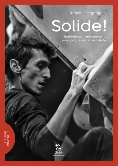 Image de Solide ! - Ingrédients d'entraînement pour progresser en escalade