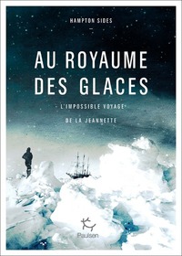 Picture of Au royaume des glaces - L'impossible voyage de la Jeannette