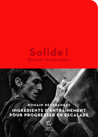 Picture of Solide ! - Ingrédients d'entraînement pour progresser en escalade