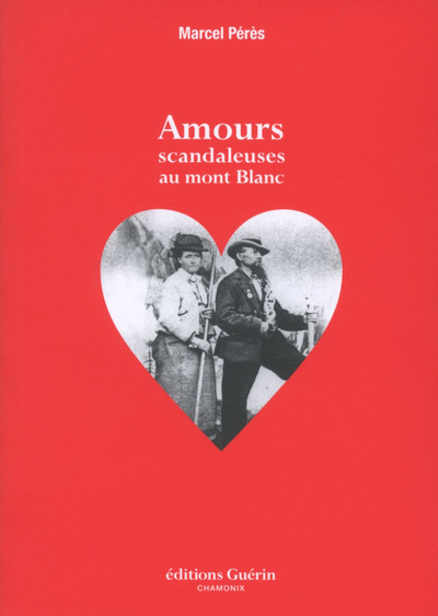 Picture of Amours scandaleuses au mont Blanc