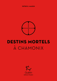 Image de Destins mortels à Chamonix