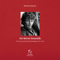 Image de Un héros beatnik - Vie et mort de Gary Hemming (1934-1969)