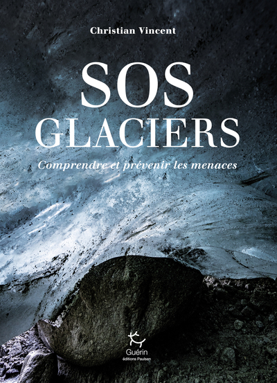 Image de SOS Glaciers - Comprendre et prévenir les menaces