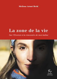 Picture of La Zone de la vie - Sur l'Everest à la rencontre de moi-même