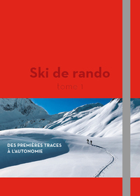 Picture of Ski de rando - Des premières traces à l'autonomie - Tome 1