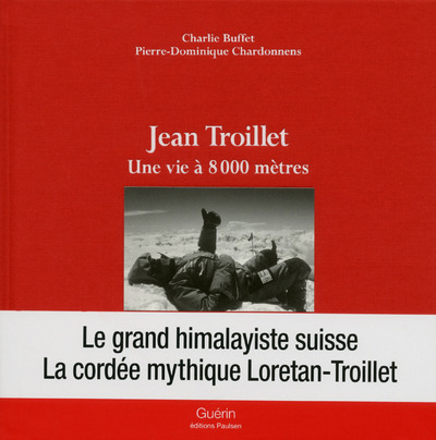 Picture of Jean Troillet - Une vie à 8000 mètres