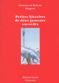 Picture of Petites histoires de deux jumeaux encordés