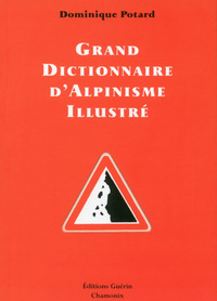 Picture of Grand Dictionnaire d'alpinisme illustré