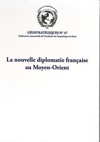 Image de La nouvelle diplomatie française au Moyen-Orient