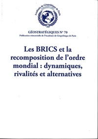 Image de Les BRICS et la recomposition de l'ordre mondial : dynamiques, rivalités et alternatives