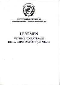 Image de Le Yémen : victime collatérale de la crise systémique arabe