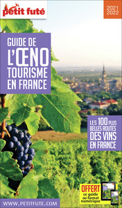 Image de Guide Guide De L'oenotourisme 2021 Petit Futé: Les 100 plus belles routes de France