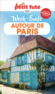 Image de Guide Week-ends Autour De Paris 2021/2022 Petit Futé