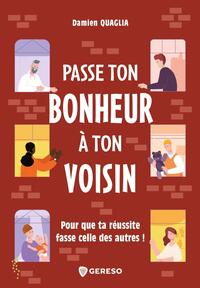 Image de Passe ton bonheur à ton voisin