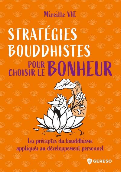 Image de Stratégies bouddhistes pour choisir le bonheur