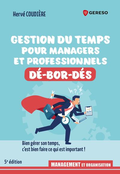 Picture of Gestion du temps pour professionnels et managers dé-bor-dés