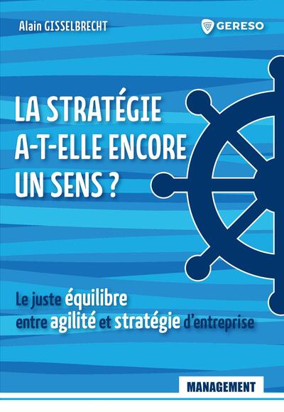 Image de La stratégie a-t-elle encore un sens ?