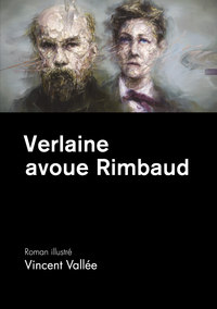 Image de Verlaine avoue Rimbaud