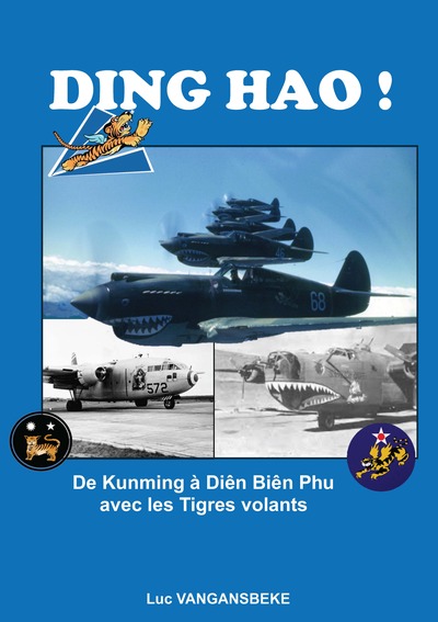 Picture of DING HAO ! De Kunming à Dien Bien Phu avec les Tigres volants