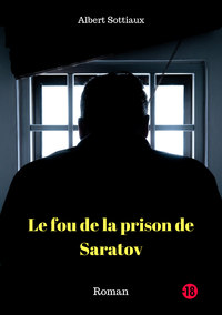 Picture of Le fou de la prison de Saratov