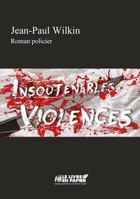 Image de Insoutenables Violences