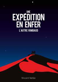 Image de Une expédition en enfer - L'autre Rimbaud