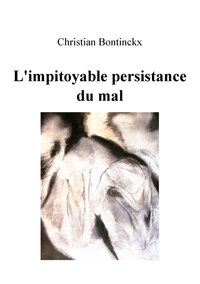 Picture of L'impitoyable persistance du mal