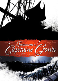 Image de Le Testament du Capitaine Crown T01 - Cinq enfants de putain