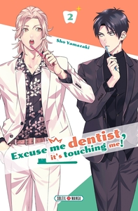 Image de Excuse me dentist, it's touching me ! T02