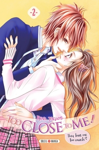 Image de Too Close to Me ! T02