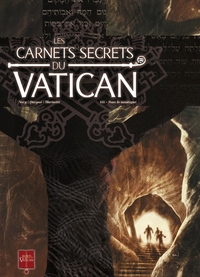 Image de Les Carnets secrets du Vatican T03 - Sous la montagne
