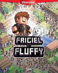 Image de Frigiel et Fluffy - Cherche Frigiel et Fluffy
