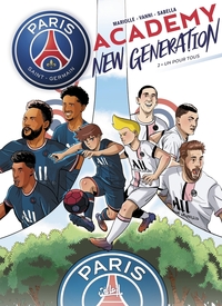 Image de Paris Saint-Germain academy new generation - Tome 2 Un pour tous