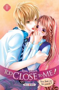 Image de Too Close to Me ! T01
