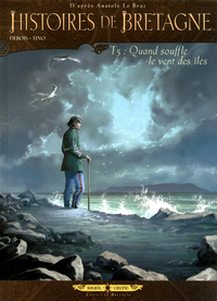 Image de Histoires de Bretagne T05 - Quand souffle le vent des îles