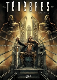 Image de Ténèbres T04 - Le Roi Ti-Harnog