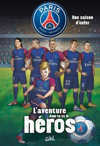 Picture of Paris Saint-Germain - L'aventure dont tu es le héros T01