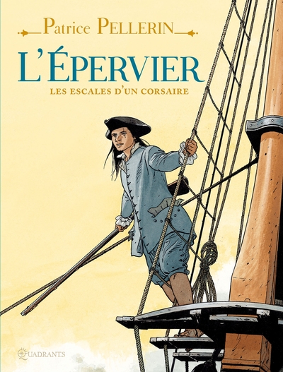 Image de L'Épervier, les escales d'un corsaire