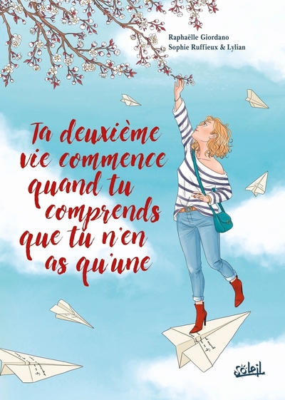 Picture of Ta deuxième vie commence quand tu comprends que tu n'en as qu'une