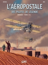 Image de L'Aéropostale - Des Pilotes de légende - Intégrale T01 à T03