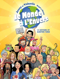 Picture of Le Monde à l'envers T02 - Envers et contre tous !