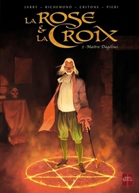Picture of La Rose et la Croix T02 - Maître Dagelius