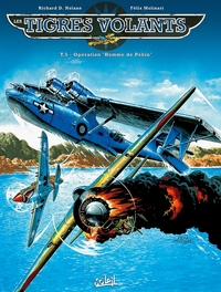 Image de Les Tigres volants T05 - Opération homme de Pékin