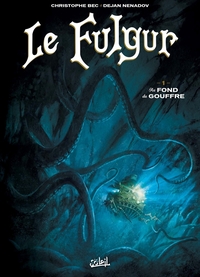 Image de Le Fulgur T01 - Au fond du gouffre