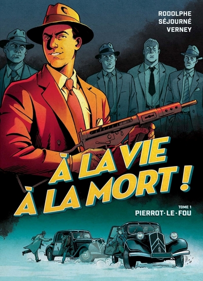 Picture of À la vie à la mort T01 - Pierrot Le Fou